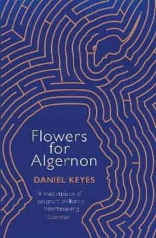 FLOWERS FOR ALGERNON | DANIEL KEYES | Casa del Libro México