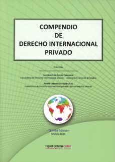 Descargar desde google books COMPENDIO DE DERECHO INTERNACIONAL PRIVADO 9788409507931 (Literatura española)