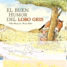 Portada de EL BUEN HUMOR DEL LOBO GRIS