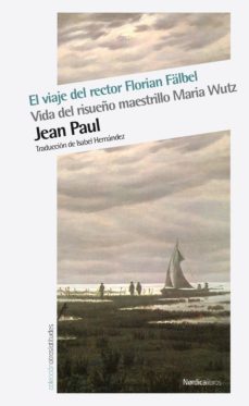 Descargar audio libro mp3 gratis EL VIAJE DEL RECTOR FLORIAN FALBEL de JEAN PAUL en español