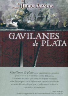 Descargar libros de google iphone GAVILANES DE PLATA de JULIO ARMAS RUIZ FB2 en español