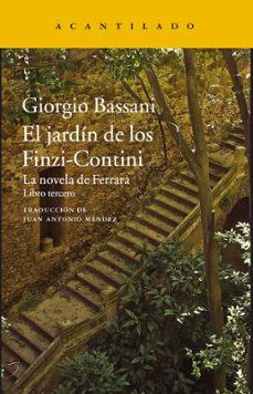 Libros de descarga de audio gratis en mp3 EL JARDIN DE LOS FINZI-CONTINI (LA NOVELA DE FERRARA III) PDB de GIORGIO BASSANI