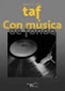 Libros de texto descarga pdf CON MUSICA DE FONDO: COLECTIVO LITERARIO TIRARSE AL FOLIO