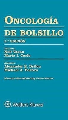 Descargar google books pdf format ONCOLOGIA DE BOLSILLO (2ª ED.) de A. POSTOW, M. VASAN, N. CARLO, M. DRILON (Spanish Edition) 9788417602031 FB2