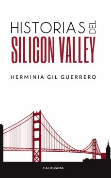 Descargando audiolibros ipod (I.B.D.) HISTORIAS DEL SILICON VALLEY 9788417915131 en español DJVU PDB de HERMINIA GIL GUERRERO