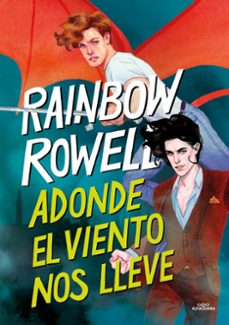 Descarga gratuita de libros completos. ADONDE EL VIENTO NOS LLEVE (SIMON SNOW 3) en español  de RAINBOW ROWELL