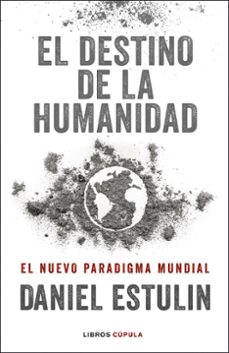Amazon enciende libros electrónicos: EL DESTINO DE LA HUMANIDAD FB2 PDB RTF 9788448029531 de DANIEL ESTULIN in Spanish