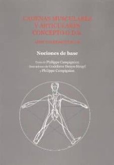 Ebook gratis descargar pdf portugues CADENAS MUSCULARES Y ARTICULARES CONCEPTO G.D.S. NOCIONES DE BASE in Spanish de PHILIPPE CAMPIGNION RTF CHM