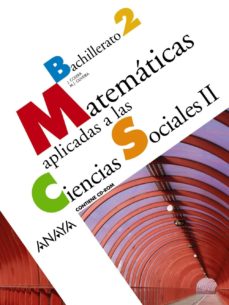 Intuición Disco emocionante MATEMATICAS APLICADAS A LAS CIENCIAS SOCIALES II 2º BACHILLERATO con ISBN  9788466782531 | Casa del Libro
