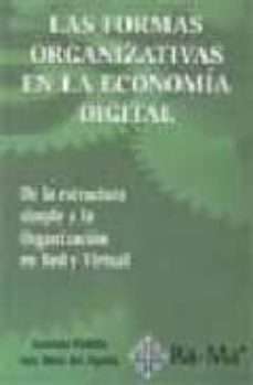 Audio libros en inglés con descarga gratuita de texto LAS FORMAS ORGANIZATIVAS EN LA ECONOMIA DIGITAL de ANA ROSA DEL AGUILA OBRA, ANTONIO PADILLA MELENDEZ