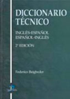 Descargador de libros de google en línea pdf DICCIONARIO TECNICO: INGLES-ESPAÑOL ESPAÑOL-INGLES (2ª ED.)