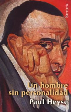 Descarga gratuita de libros epub para móvil HOMBRE SIN PERSONALIDAD de PAUL HEYSE in Spanish  9788492979431