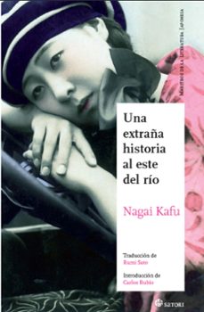 Audiolibros descargables gratis mp3 UNA EXTRAÑA HISTORIA AL ESTE DEL RIO 9788494016431 (Spanish Edition) de NAGAI KAFU