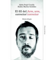Descargar google books free mac EL FILL DEL CORRECTOR / ARRE, ARRE, CORRECTOR de PUJOL CRUELLS ADRIA / MARTIN GIRALDEZ RUBEN en español 9788494591631 