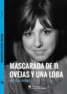 Descargas gratuitas de audiolibros en español MASCARADA DE 11 OVEJAS Y UNA LOBA (Spanish Edition) 9788494691331 de OLGA NERI PDF iBook