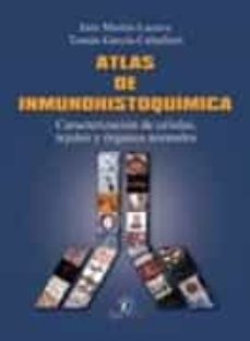 Descargar ebooks para mac ATLAS DE INMUNOHISTOQUIMICA de I. MARTIN LACAVE, T. GARCIA CABALLERO (Literatura española) PDF 9788499690131