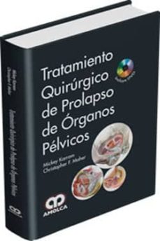 Descargar Ebook for j2ee gratis TRATAMIENTO QUIRURGICO DE PROLAPSO DE ORGANOS PELVICOS + DVD  de KARRAM 9789588816531