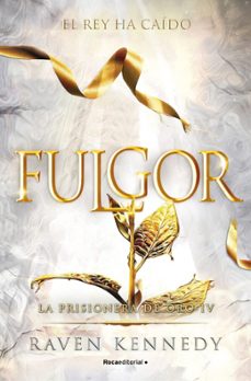 Portada de FULGOR (LA PRISIONERA DE ORO 4)