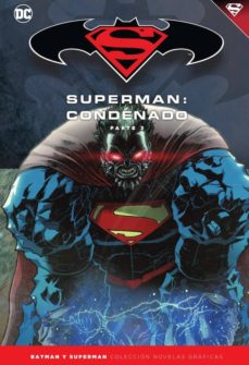 Portada de BATMAN Y SUPERMAN - COLECCION NOVELAS GRAFICAS NºM. 72: SUPERMAN: CONDENADO (PARTE 3)
