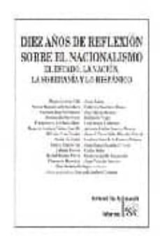 Portada de DIEZ AÑOS DE REFLEXION SOBRE EL NACIONALISMO