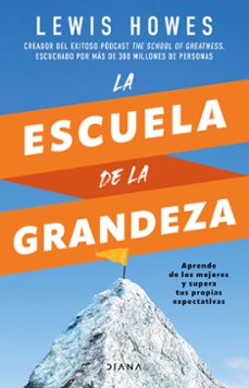 Portada de LA ESCUELA DE LA GRANDEZA