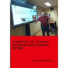 Portada de UF1645 IMPARTICION DE ACCIONES FORMATIVAS PARA EL EMPLEO (ED. 2019)
