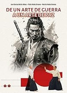 Portada de DE UN ARTE DE GUERRA A UN ARTE DE PAZ