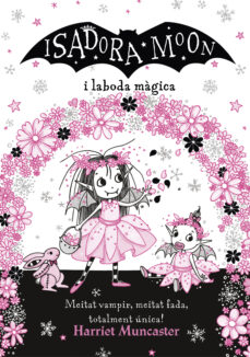 Portada de LA ISADORA MOON I LA BODA MAGICA (GRANS HISTORIES DE LA ISADORA MOON 3) (EBOOK)