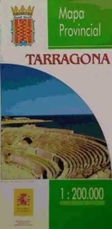 Portada de MAPA PROVINCIAL DE TARRAGONA, E 1:200.000, 4ª ED.