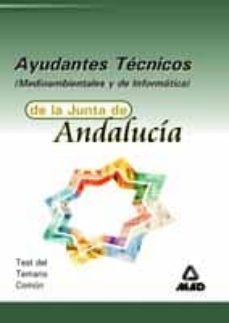 Portada de AYUDANTES TECNICOS DE LA JUNTA DE ANDALUCIA: TEST Y TEMARIO COMUN