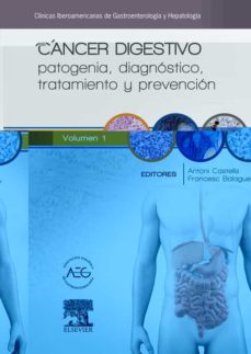 Portada de CANCER DIGESTIVO: PATOGENIA, DIAGNOSTICO, TRATAMIENTO Y PREVENCION