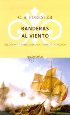 Portada de BANDERAS AL VIENTO: UN OFICIAL Y AVENTURERO EN TIEMPOS DE NELSON