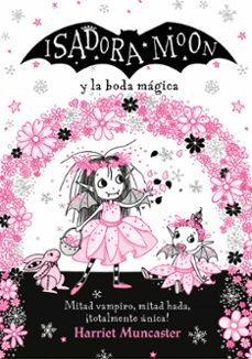 Portada de GRANDES HISTORIAS DE ISADORA MOON 3 - ISADORA MOON Y LA BODA MAGICA (EBOOK)