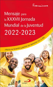 Portada de MENSAJE PARA LA XXXVII JORNADA MUNDIAL DE LA JUVENTUD 2022-2023