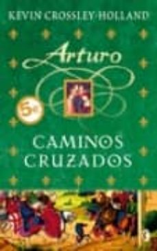 Portada de ARTURO: CAMINOS CRUZADOS