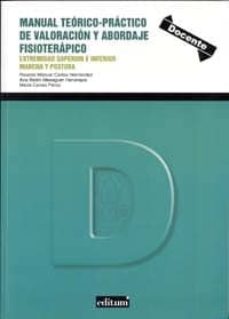 Portada de MANUAL TERICO-PRCTICO DE VALORACIN Y ABORDAJE FISIOTERPICO