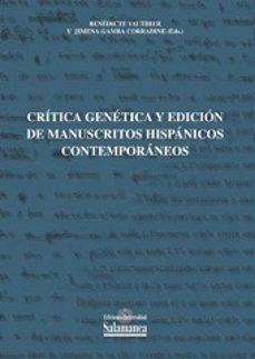 Portada de CRITICA GENETICA Y EDICION DE MANUSCRITOS HISPANICOS CONTEMPORANE OS
