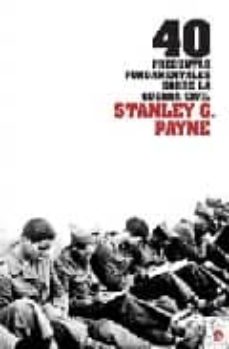 Portada de 40 PREGUNTAS FUNDAMENTALES SOBRE LA GUERRA CIVIL