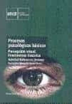 Portada de PROCESOS PSICOLOGICOS BASICOS, PERCEPCION VISUAL, FENOMENOS ILUSORIOS