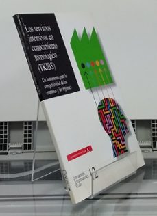 Portada de LOS SERVICIOS INTENSIVOS EN CONOCIMIENTO TECNOLOGICO (TKIBS). UN INSTRUMENTO PARA LA COMPETITIVIDAD DE LAS EMPRESAS Y LAS REGIONES
