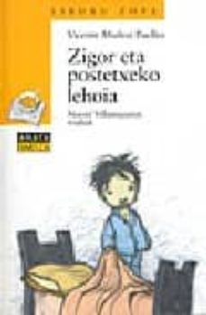 Portada de ZIGOR ETA POSTETXEKO LEHOIA