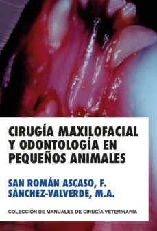 Portada de CIRUGIA MAXILOFACIAL Y ODONTOLOGIA EN PEQUEÑOS ANIMALES