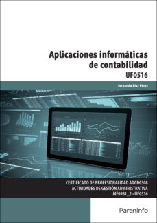 Portada de APLICACIONES INFORMATICAS DE CONTABILIDAD: UF0516