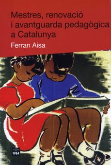 Portada de MESTRES, RENOVACIO I AVANTGUARDA PEDAGOGICA A CATALUNYA