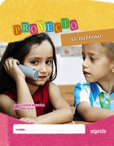 Portada de PROYECTO "EL TELEFONO". EDUCACION INFANTIL. SEGUNDO CICLO