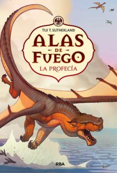 Portada de LA PROFECIA (ALAS DE FUEGO 1) (EBOOK)
