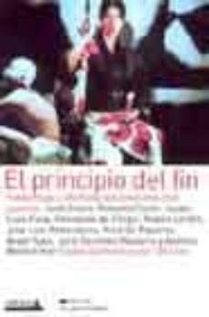 Portada de EL PRINCIPIO DEL FIN: TENDENCIAS Y EFECTIVOS DEL NOVISIMO CINE JA PONES