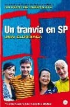 Portada de UN TRANVIA EN SP (PREMIO NACIONAL NARRATIVA 2002)
