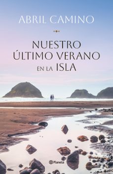 Leer libros gratis en línea gratis sin descargar NUESTRO ÚLTIMO VERANO EN LA ISLA  (Spanish Edition)