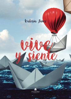 Audiolibros gratuitos que puedes descargar. VIVE Y SIENTE (Spanish Edition) de VALERIA FUNES